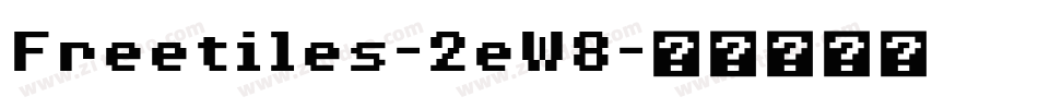 Freetiles-2eW8字体转换