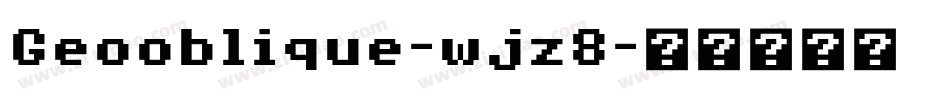Geooblique-wjz8字体转换