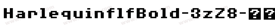 HarlequinflfBold-3zZ8字体转换