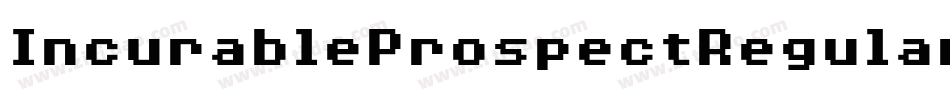 IncurableProspectRegular-2zg8字体转换