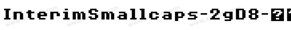 InterimSmallcaps-2gD8字体转换