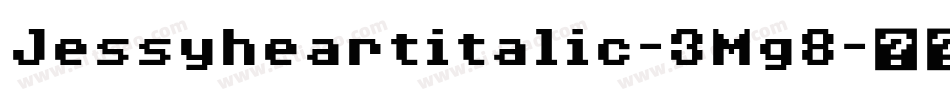Jessyheartitalic-3Mg8字体转换