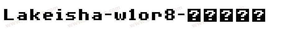 Lakeisha-w1or8字体转换