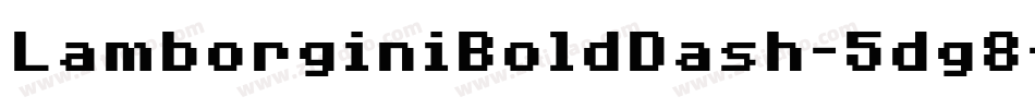 LamborginiBoldDash-5dg8字体转换
