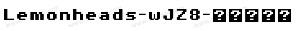 Lemonheads-wJZ8字体转换