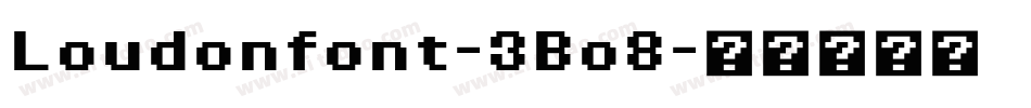 Loudonfont-3Bo8字体转换