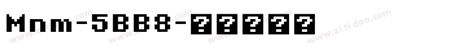 Mnm-5BB8字体转换
