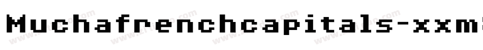 Muchafrenchcapitals-xxm8字体转换