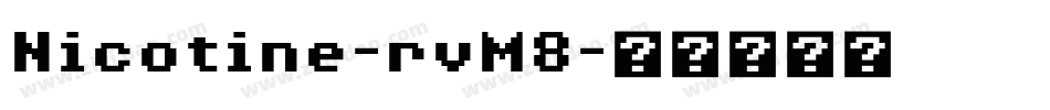 Nicotine-rvM8字体转换