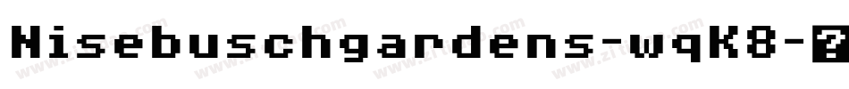 Nisebuschgardens-wqK8字体转换