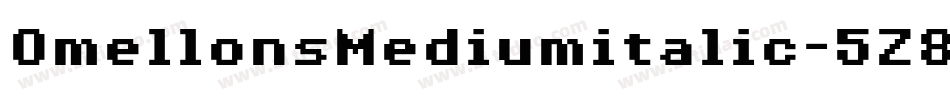 OmellonsMediumitalic-5Z8字体转换