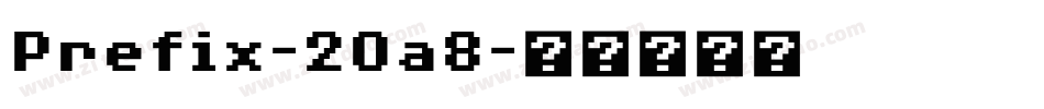 Prefix-2Oa8字体转换