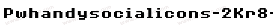 Pwhandysocialicons-2Kr8字体转换
