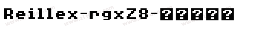 Reillex-rgxZ8字体转换