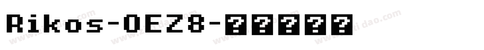 Rikos-OEZ8字体转换