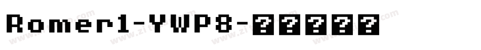 Romer1-YWP8字体转换