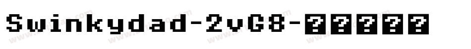 Swinkydad-2vG8字体转换