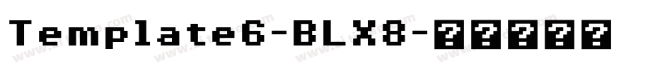 Template6-BLX8字体转换