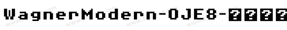 WagnerModern-OJE8字体转换