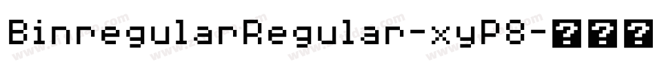 BinregularRegular-xyP8字体转换