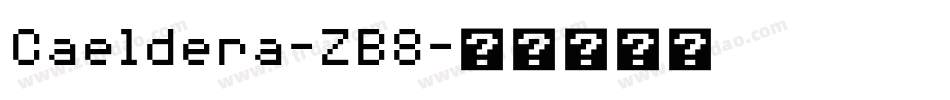 Caeldera-ZB8字体转换