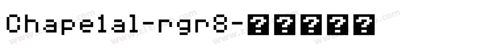 Chape1al-rgr8字体转换