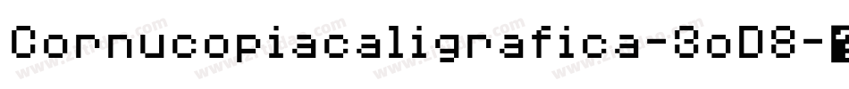 Cornucopiacaligrafica-3oD8字体转换