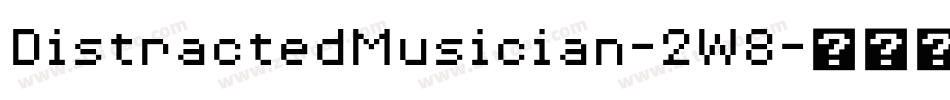 DistractedMusician-2W8字体转换