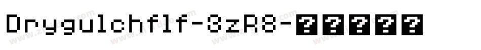 Drygulchflf-3zR8字体转换