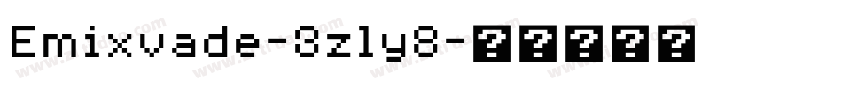 Emixvade-3zly8字体转换