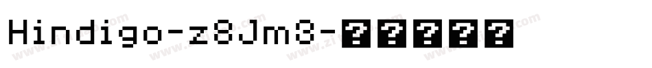 Hindigo-z8Jm3字体转换