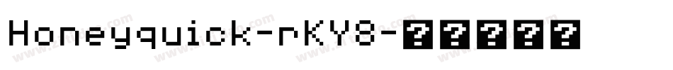 Honeyquick-rKY8字体转换