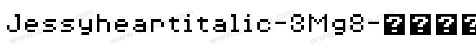 Jessyheartitalic-3Mg8字体转换
