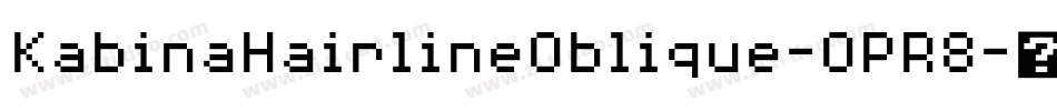 KabinaHairlineOblique-OPR8字体转换