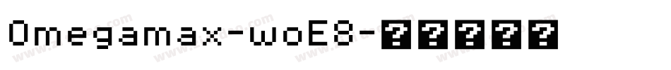 Omegamax-woE8字体转换