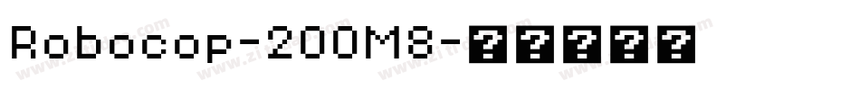Robocop-2OOM8字体转换
