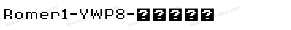 Romer1-YWP8字体转换