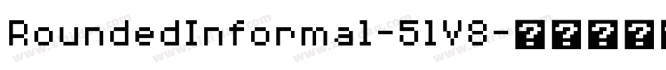 RoundedInformal-5lV8字体转换