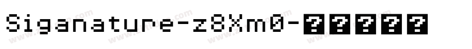 Siganature-z8Xm0字体转换
