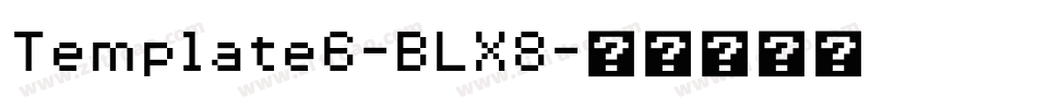 Template6-BLX8字体转换