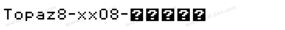 Topaz8-xxO8字体转换
