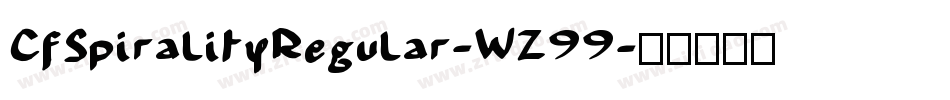 CfSpiralityRegular-WZ99字体转换