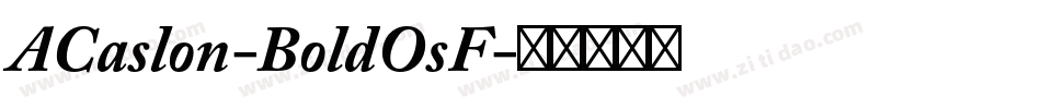 ACaslon-BoldOsF字体转换