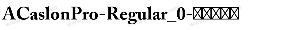 ACaslonPro-Regular_0字体转换