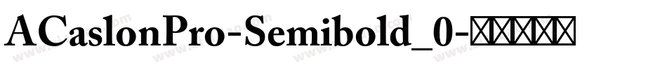 ACaslonPro-Semibold_0字体转换