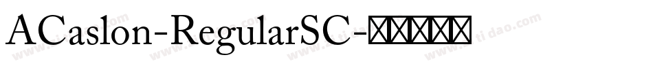 ACaslon-RegularSC字体转换