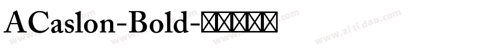 ACaslon-Bold字体转换