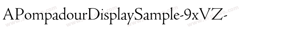 APompadourDisplaySample-9xVZ字体转换