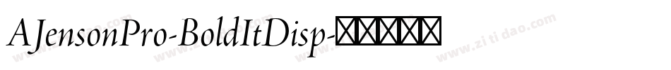 AJensonPro-BoldItDisp字体转换