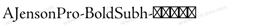 AJensonPro-BoldSubh字体转换